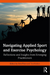 Navigating Applied Sport and Exercise Psychology