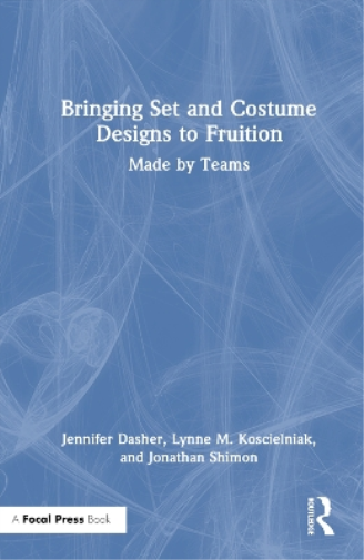 Bringing Set and Costume Designs to Fruition