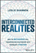 Interconnected Realities