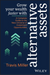 Grow Your Wealth Faster with Alternative Assets