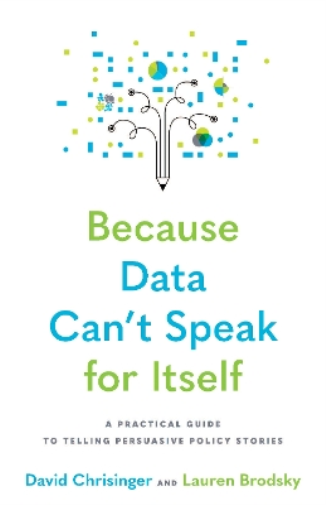Because Data Can't Speak for Itself