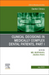 Clinical Decisions in Medically Complex Dental Patients, Part I, An Issue of Dental Clinics of North America