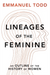 Lineages of the Feminine