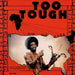 Too Tough/I'm Not Going to Let You Go