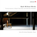 Bach Without Words