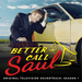 Better Call Saul: Original Television Soundtrack - Season 1