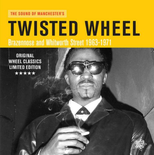 Twisted Wheel: Brazennose and Whitworth Street 1963-1971