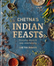 Chetna's Indian Feasts