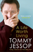 A Life Worth Living
