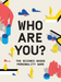 Who Are You?