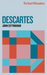 The Great Philosophers: Descartes