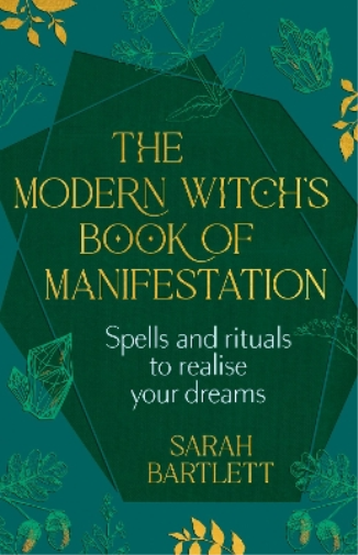 The Modern Witch’s Book of Manifestation