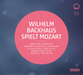 Wilhelm Backhaus Spielt Mozart