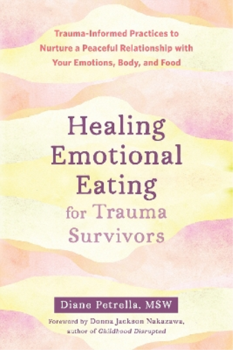 Healing Emotional Eating for Trauma Survivors