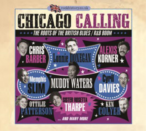 Chicago Calling: The Roots of the British Blues/R&B Boom