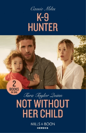 K-9 Hunter / Not Without Her Child