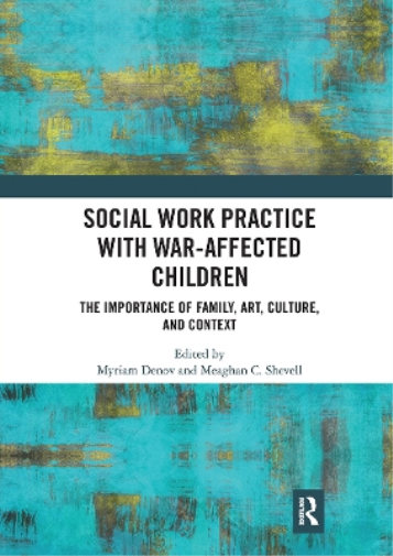 Social Work Practice with War-Affected Children