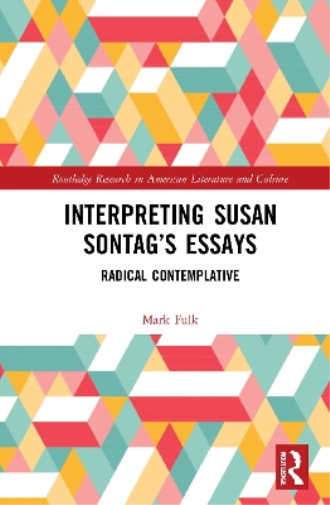 Interpreting Susan Sontag’s Essays