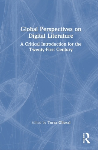Global Perspectives on Digital Literature