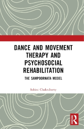 Dance Movement Therapy and Psycho-social Rehabilitation