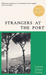 Strangers at the Port