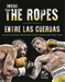 Inside The Ropes