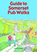 Guide to Somerset Pub Walks