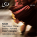 Ravel: Daphnis Et Chloé/Boléro/Pavane