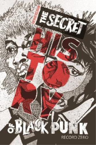 The Secret History Of Black Punk