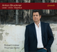 Anton Bruckner: Lieder/Chore/Magnificat