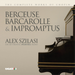 Berceuse, Barcarolle & Impromptus