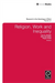 Religion, Work, and Inequality: 23 (Research in the Sociology of Work, 23