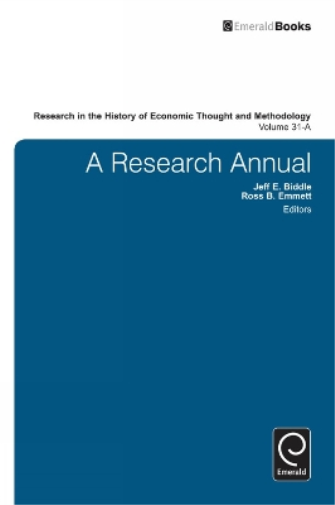 A Research Annual: 31, Part A (Research in the History of Economic Thought and Methodology, 31, Part A