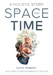 A Holistic Story of Space and Time
