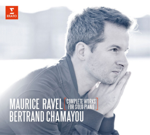 Maurice Ravel/Bertrand Chamayou: Complete Works for Solo Piano