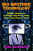 Big Brother Technology