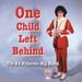 One Child Left Behind