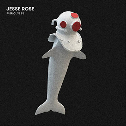 Fabriclive 85: Mixed By Jesse Rose