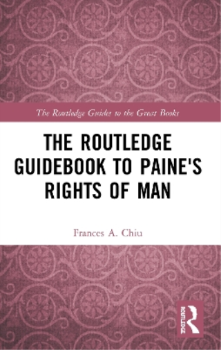 The Routledge Guidebook to Paine's Rights of Man