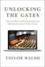 Unlocking the Gates