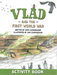 Vlad and the First World War Activity Book
