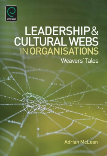 Leadership and Cultural Webs in Organisations