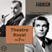 Theatre Royal: Classic Radio Dramas - Volume 7