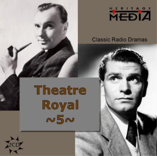 Theatre Royal: Classic Radio Dramas - Volume 5