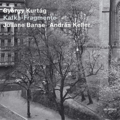 Gyorgy Kurtag: Kafka-fragmente