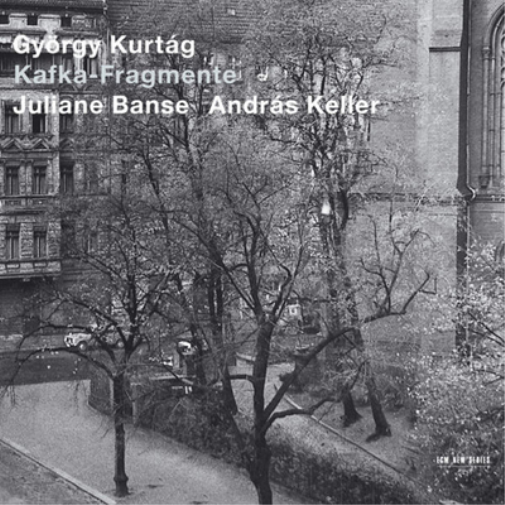 Gyorgy Kurtag: Kafka-fragmente