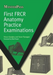 First FRCR Anatomy Practice Examinations