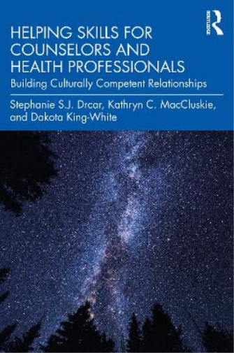 Helping Skills for Counselors and Health Professionals
