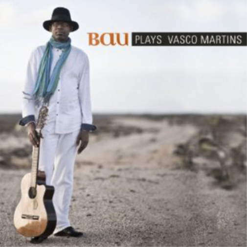 Bau Plays Vasco Martins