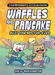 Waffles and Pancake: Best Friends Fur-Ever (A Graphic Novel)